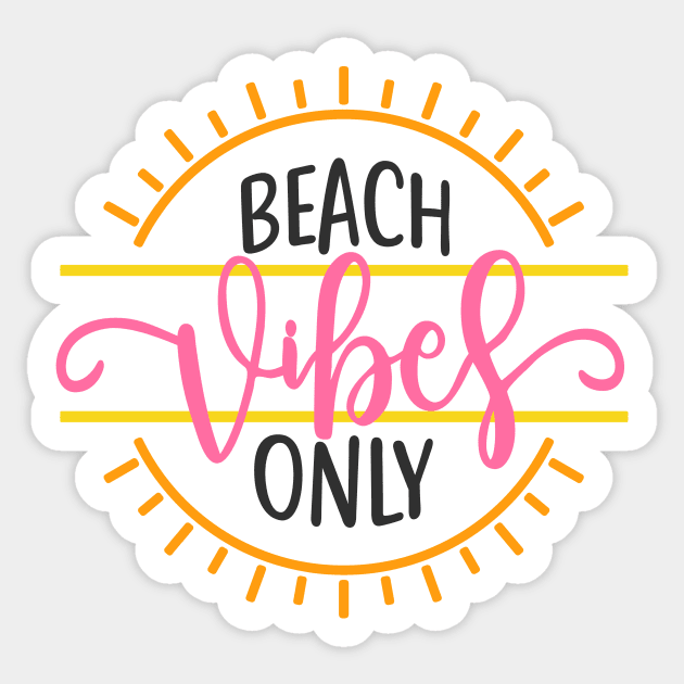 Beach Vibes Only Sticker by CeeGunn